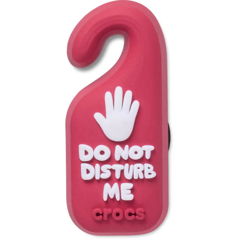 Crocs Do Not Disturb Me